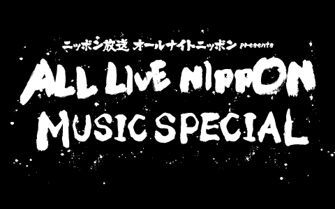 ALL LIVE NIPPON MUSIC SPECIAL